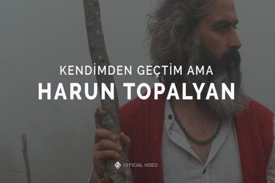 Harun Topaloğlu-Kendimden Geçtim Ama